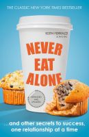 หนังสืออังกฤษใหม่ Never Eat Alone : And Other Secrets to Success, One Relationship at a Time [Paperback]