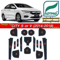 SLOTPAD ที่รองวางแก้ว HONDA CITY S or V ออกแบบเองจากรถเมืองไทยพวงมาลัยขวา แผ่นรองหลุม ยางรองหลุม แผ่นยางรองหลุม SLOT PAD