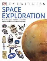 Space Exploration DK encyclopedia for Space Exploration English original version 9780241013601∏