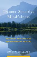 หนังสืออังกฤษใหม่ Trauma-Sensitive Mindfulness : Practices for Safe and Transformative Healing [Hardcover]