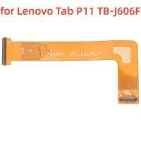 สําหรับเมนบอร์ด LCD Flex Cable สําหรับ Lenovo Tab P11 TB-J606F