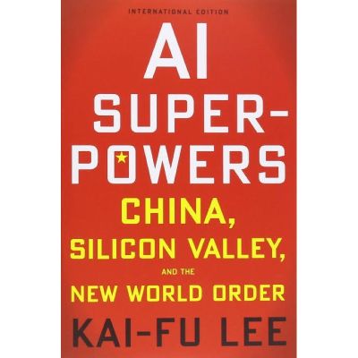 that everything is okay ! &gt;&gt;&gt; หนังสือภาษาอังกฤษ AI Superpowers: China, Silicon Valley, and the New World Order by KAI-FU LEE พร้อมส่ง