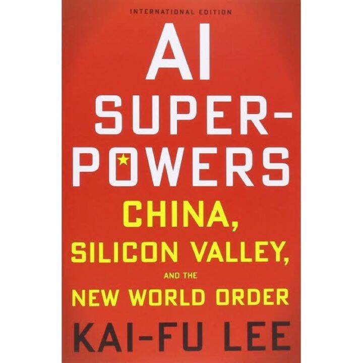 that-everything-is-okay-gt-gt-gt-หนังสือภาษาอังกฤษ-ai-superpowers-china-silicon-valley-and-the-new-world-order-by-kai-fu-lee-พร้อมส่ง