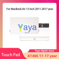 Original A1369 A1466 TrackPad ทัชแพดสำหรับ Apple MacBook Air 13 "2011 2012 2013 2014 2015 16 2017ปี MD760 MD761 EMC2925 EMC 2649 EMC 2559