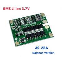 BMS 3S 25A 18650  11.1V 12.6V  โมดูล PCB BMS บอร์ดป้องกันโมดูล มีวงจรบาลานซ์ Balance version