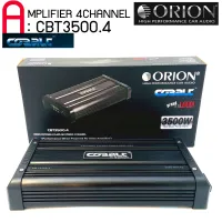 เพาเวอร์แอมป์ 4CH.ORION รุ่นCBT3500.4 คลาสเอบี กำลังขับสูงสุด3500วัตต์ใช้ขับเสียงลำโพงกลางแหลม ลูกโดดแหลมจานหรือลำโพงแยกชิ้นแกนร่วมเสียงดีมากๆ