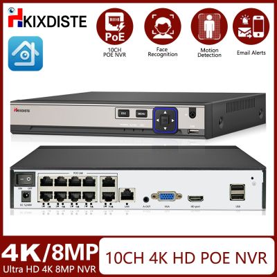 HKIXDISTE H.265 10CH 8CH POE NVR For IP Security Surveillance Camera CCTV System 8MP 4K 24/7 Recording Video Recorder Face Dete