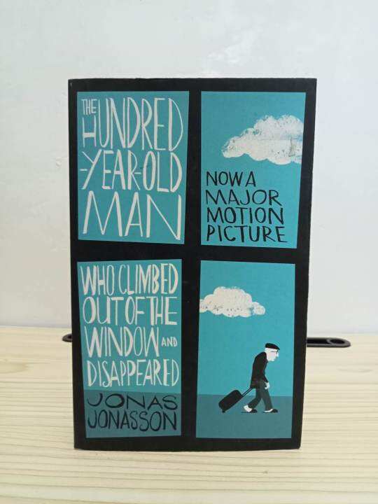 THE HUNDRED YEAR OLD MAN WHO CLIMBED OUT OFTHE WINDOW AND DISAPPEARED