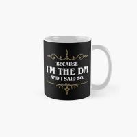 Because I 39 M The Master And I Said So Mug Printed Photo Drinkware Tea Gifts Simple Coffee Picture Image Cup Design