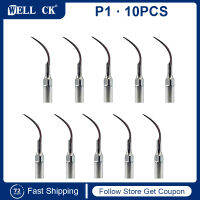 10 P1ทันตกรรม Ultrasonic Scaler Scaling Tips handpiece Fit EMS นกหัวขวาน UDS