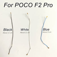 สำหรับ Xiaomi Poco F2 Pro Wifi สัญญาณเสาอากาศสาย Wi-Fi Coaxial Connector Aerial Flex Cable Ribbon อะไหล่ M2004J11G