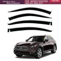 สำหรับ INFINITI FX กระบังหน้าต่าง S51ที่กันสภาพอากาศ Se คิ้วกระจกรถที่บังแดดหน้ารถยนต์ที่กันสภาพอากาศอุปกรณ์ตกแต่งรถยนต์