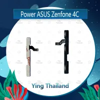 แพรสวิตช์ Asus Zenfone 4C อะไหล่แพรสวิตช์ ปิดเปิด Power on-off อะไหล่มือถือ คุณภาพดี Ying Thailand