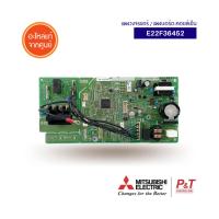 E12F36452 / E22F36452 แผงบอร์ดคอยล์เย็น แผงวงจรแอร์ แผงบอร์ดแอร์ มิตซูบิชิ MITSUBISHI ELECTRIC