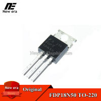 5Pcs Original FDP18N50 TO-220 18N50 TO220 18A/500V MOSFET N-ช่องธรรมดาและใหม่เดิม