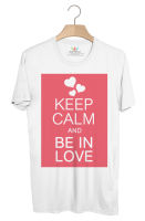 BP887 เสื้อยืด KEEP CALM AND BE IN LOVE