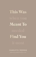 หนังสืออังกฤษใหม่ This Was Meant To Find You (When You Needed It Most)