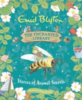 (New) หนังสืออังกฤษ The Enchanted Library: Stories of Animal Secrets (The Enchanted Library) [Hardcover]