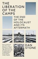 หนังสืออังกฤษใหม่ The Liberation of the Camps : The End of the Holocaust and Its Aftermath [Paperback]