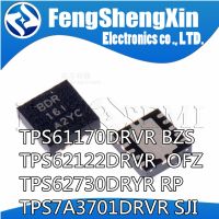 10pcs/lot TPS61170DRVR BZS TPS62122DRVR OFZ TPS62730DRYR RP TPS7A3701DRVR SJI  QFN