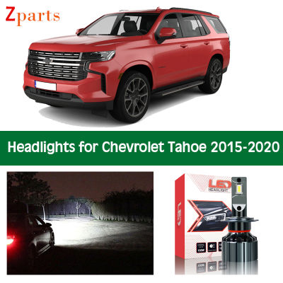 Car LED Headlight For Chevrolet Tahoe 2015 2016 2017 2018 - 2020 Canbus Headlamp Lamp Low High Beam Bulbs Lighting Light Parts