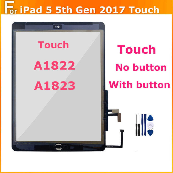 อะไหล่เปลี่ยน-a1822-5th-สำหรับ-ipad-5-a1823-2017มี-ไม่มีปุ่มสำหรับ-ipad-5-touch