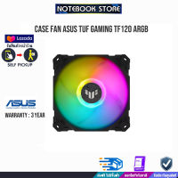 CASE FAN TUF GAMING TF120 ARGB /ประกัน3y/BY NOTEBOOK STORE