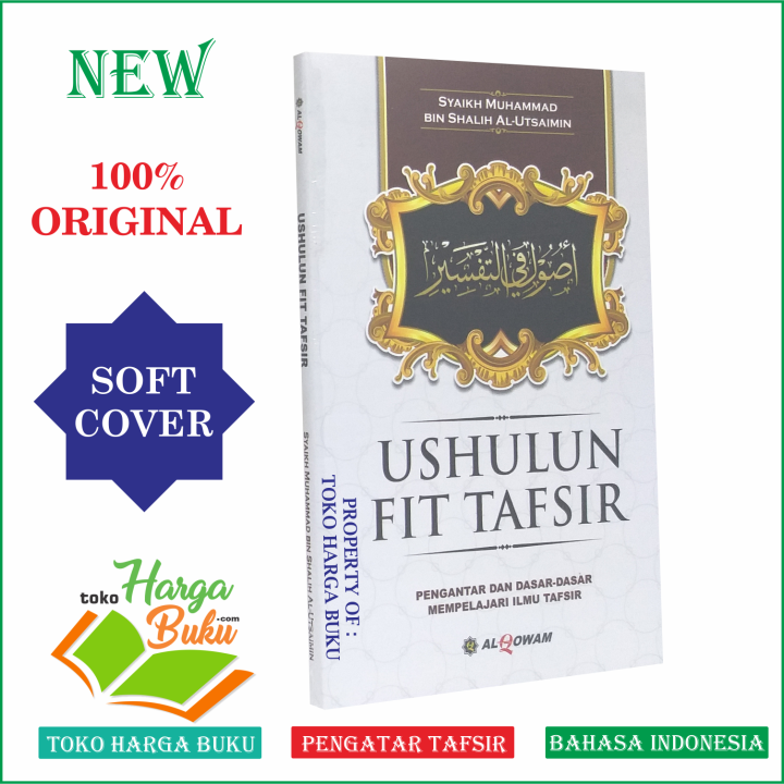 Ushulun Fit Tafsir Pengantar Dan Dasar Ilmu Tafsir - Al Qowam | Lazada ...