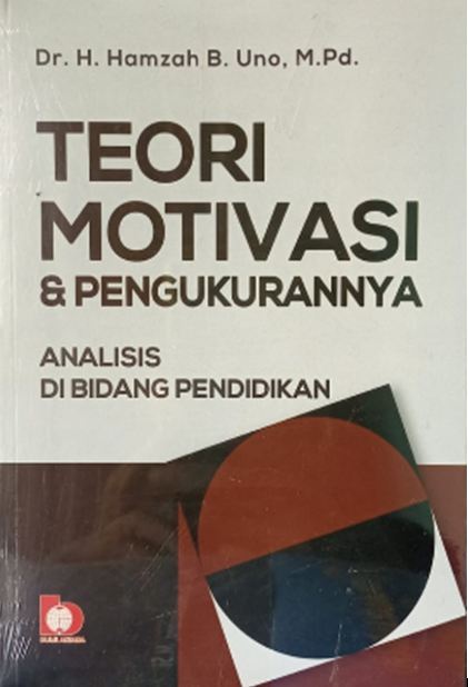 BUKU ORIGINAL TEORI MOTIVASI Dan PENGUKURANNYA: Analisis Di Bidang ...