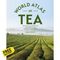 it is only to be understood.! &amp;gt;&amp;gt;&amp;gt;&amp;gt; World Atlas of Tea : From the leaf to the cup, the worlds teas explored and enjoyed -- Hardback [Hardcover]