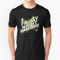 Friday Night Bangers T Shirt 100% Cotton Twitch Grunge Retro Action Dj Music Friday Night Bangers Big Size 6Xl Tee Gift Fashion