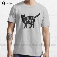 Ask Me About My Cat Funny Cat Owner Quote T-Shirt Trending T-Shirt Men Shirts Graphic Tees Funny Art Streetwear Cartoon Tee New