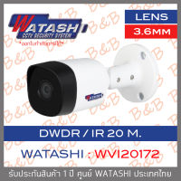 WATASHI กล้องวงจรปิดระบบ HDCVI 2MP WVI20172 (3.6 mm) ,IR 20 M. BY B&amp;B ONLINE SHOP