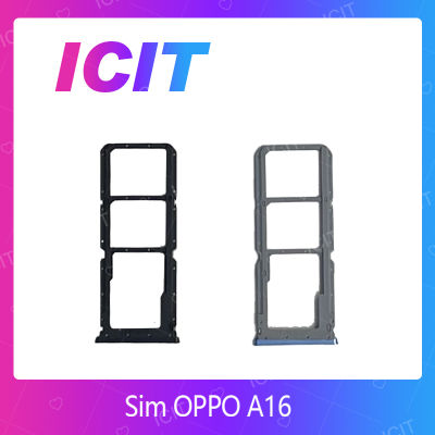 OPPO A16 อะไหล่ถาดซิม ถาดใส่ซิม Sim Tray (ได้1ชิ้นค่ะ) สินค้าพร้อมส่ง คุณภาพดี อะไหล่มือถือ (ส่งจากไทย) ICIT 2020