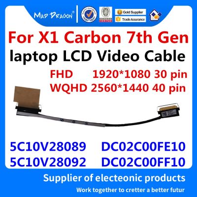 brand new New original laptop LCD LVDS DISPLAY WQHD 2K amp; FHD 1080P SCREEN Cable For Lenovo Thinkpad X1 Carbon 7th 5C10V28092 5C10V28089