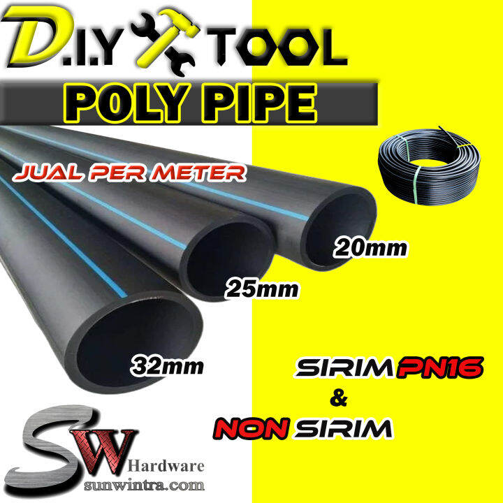 SW HARDWARE POLY PIPE SIRIM & NON SIRIM 20MM,25MM,32MM ,PIPE HITAM PIPE ...