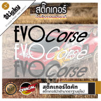 Sticker สติ๊กเกอร์แต่งรถ งานไดคัท ลาย EVO Corse สติ๊กเกอร์แต่งรถ สติ๊กเกอร์ติดได้ทุกที่ สติ๊กเกอร์ oracal