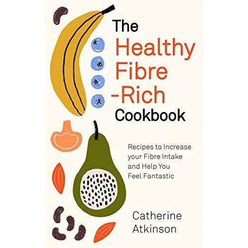 stay-committed-to-your-decisions-gt-gt-gt-standard-product-the-healthy-fibre-rich-cookbook-recipes-to-increase-your-fibre-intake-and-help-you-feel-fantastic-paperback-พร้อมส่ง