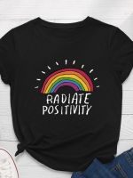 【New】Radiate Positivity Rainbow พิมพ์ผู้หญิง T เสื้อแขนสั้น O คอหลวมผู้หญิง Tshirt สุภาพสตรีเสื้อ Tee Tops Camisetas Mujer