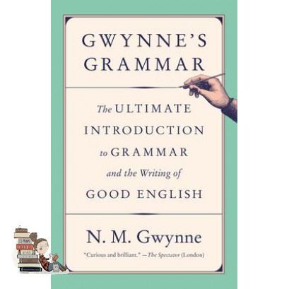 Bought Me Back ! >>>> GWYNNES GRAMMAR: THE ULTIMATE INTRODUCTION TO GRAMMAR AND THE WRITING OF GOOD E