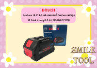 Bosch รุ่น ProCore 18 V 8.0 Ah แบตเตอรี่ ProCore พลังสูง ขนาดกระทัดรัด 18 โวลต์ ความจุ 8.0 Ah (1600A0193N)