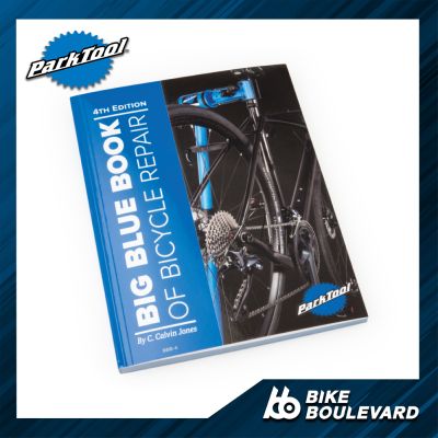 Park Tool BBB-4 หนังสือซ่อมจักรยานฉบับที่ 4 ฉบับล่าสุด Big Blue Book หนังสือที่รวบรวมการซ่อมแบบละเอียดและครบที่สุดภายในเล่มเดียว จาก USA