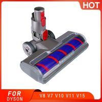 หัวแปรงขนนุ่มตั้งพื้นมีมอเตอร์สำหรับ Dyson V8 V7 V10 V11 V15ทำความสะอาดสุญญากาศไร้สายที่ติดหัวแปรงชิ้นส่วนลูกกลิ้ง