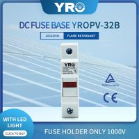 ระบบ PV ฟิวส์ยึด10X38มม. 1P GPV สำหรับ1000V ฟิวส์พลังงานแสงอาทิตย์ LED DC PV YROPV-32B ป้องกันฟิวส์พลังงานแสงอาทิตย์