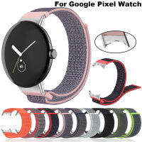 สายรัดสำหรับ Pixel Watch Bands อุปกรณ์เสริม Smartwatch Loop Nylon Watchband Correa Belt celet For Pixel Watch Straps