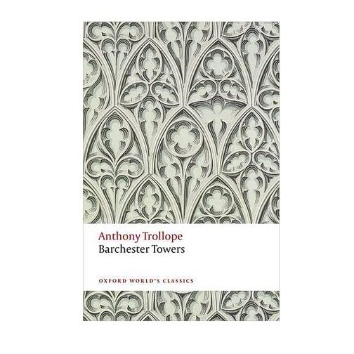 Happy Days Ahead ! Barchester Towers : The Chronicles of Barsetshire Oxford Worlds Classics English By (author) Anthony Trollope