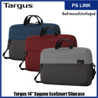 Targus 14" Sagano EcoSmart Slipcase กระเป๋าโน้ตบุ๊ค ซองใส่โน้ตบุ๊คแล็บท็อป แท็บเล็ตสำหรับทำงาน