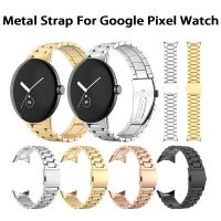 [HOT EWSGWJKKAI HOT] Classic Buckle Metal Stainless Steel Strap For Google Pixel Watch Band For Pixel Watch Bracelet Replacement Watchband WristStrap