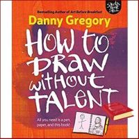 Bring you flowers. ! How to Draw without Talent หนังสือภาษาอังกฤษมือ1(New) ส่งจากไทย