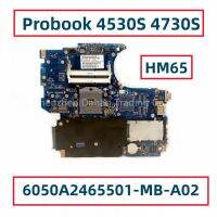 658341-001 658341-601 646246-001 646246-601สำหรับ HP Probook 4530S 4730S เมนบอร์ด Laotop HM65 6050A2465501-MB-A02 UMA DDR3